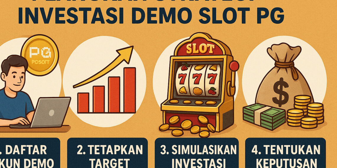 4 Langkah Strategi Investasi Demo Slot PG